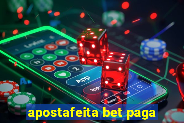 apostafeita bet paga